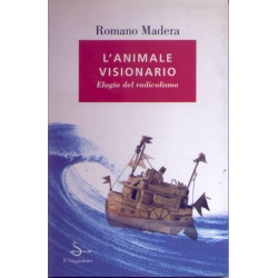 Romano Madera - L'animale visionario